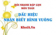 Dấu hiệu nhận biết hình vuông là gì? Hỏi nhanh đáp gọn môn...